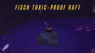 Como obter o Raft à Prova de Tóxicos e chegar ao Jardim Vivo em Fisch