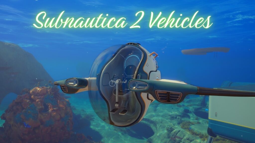 Subnautica 2 - Todos os Veículos de Subnautica 2