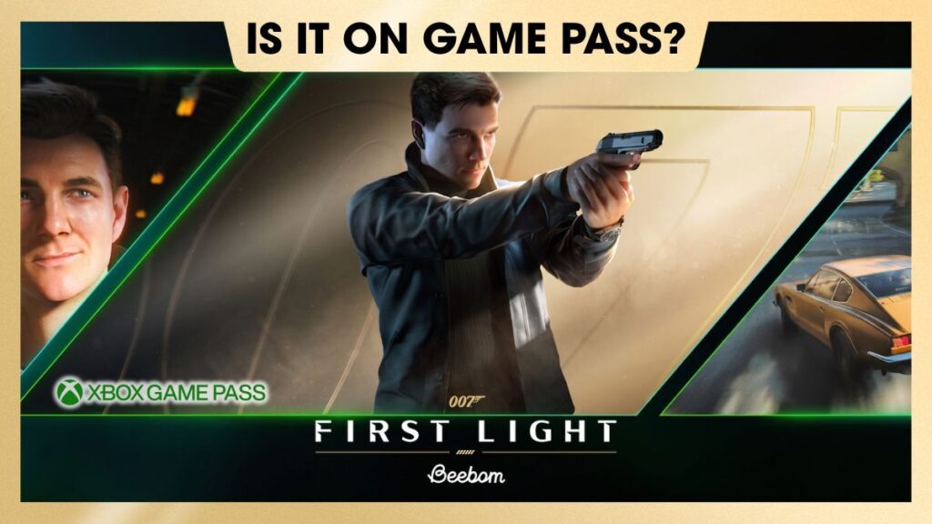 007 First Light - 007 First Light no Game Pass?
