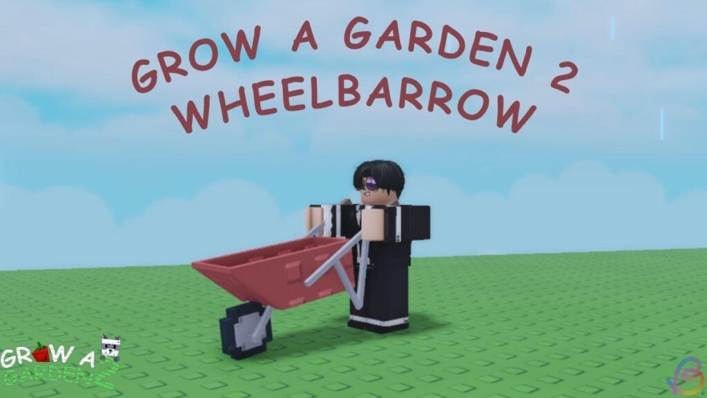 Carrinho de Mão - Funções do Carrinho de Mão no Grow a Garden 2