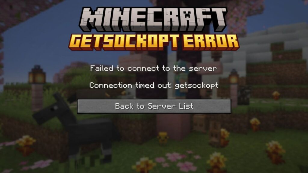 getsockopt error - Solve Minecraft's Getsockopt Error Easily